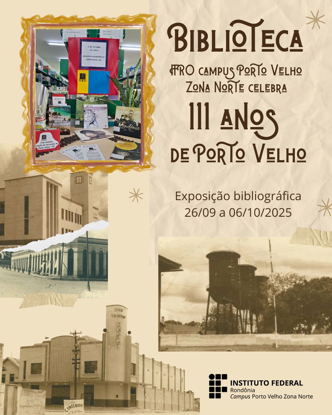 Biblioteca Celebra os 111 anos de Porto Velho, exposição bibliográfica até dia 06 de outubro.